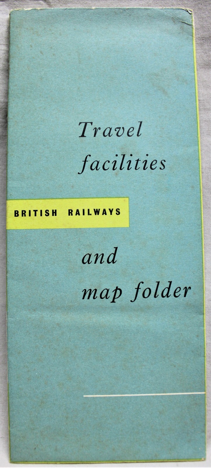 BRITISH RAILWAYS TRAVEL FACILITIES & ROUTE MAP BROCHURE GUIDE 1958 VINTAGE