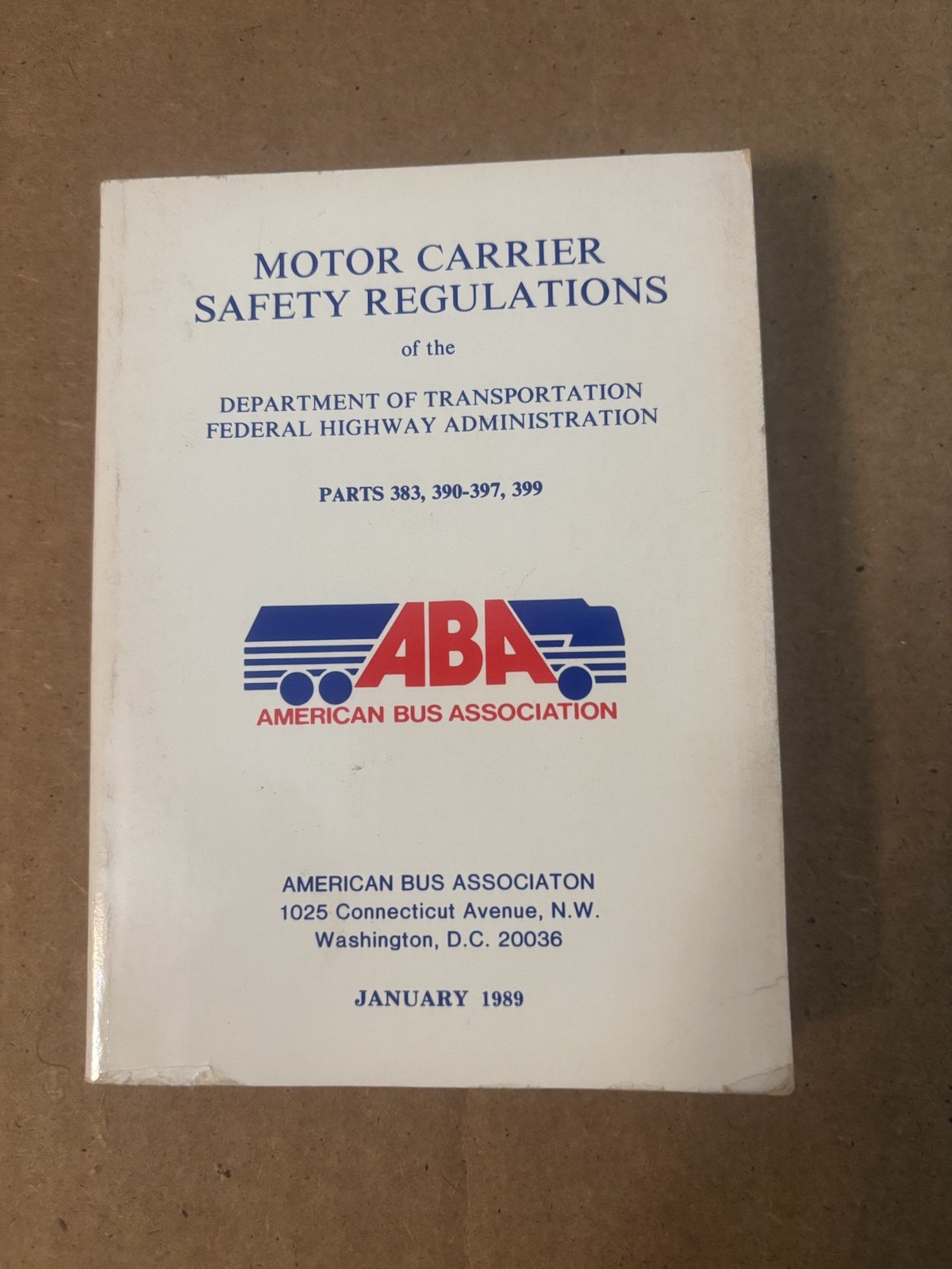 1989 Federal Motor Carrier Safety Regulations Pocketbook: Motor Coach/Bus Ameri
