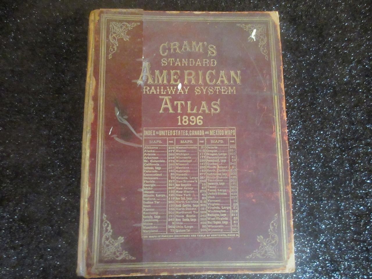 ORIGINAL 1896 CRAM’S STANDARD AMERICAN RAILWAY ATLAS OF THE WORLD COLOR MAPS