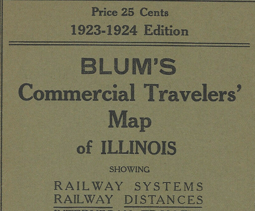 Blum’s Commercial Travelers Map of Illinois Railroad/Railway System-1923/1924