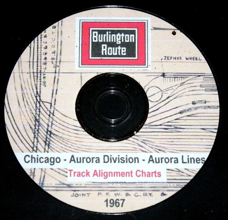 CB & Q RR Burlington Route1967 Chicago-Aurora Line Track Chart PDF Pages on DVD