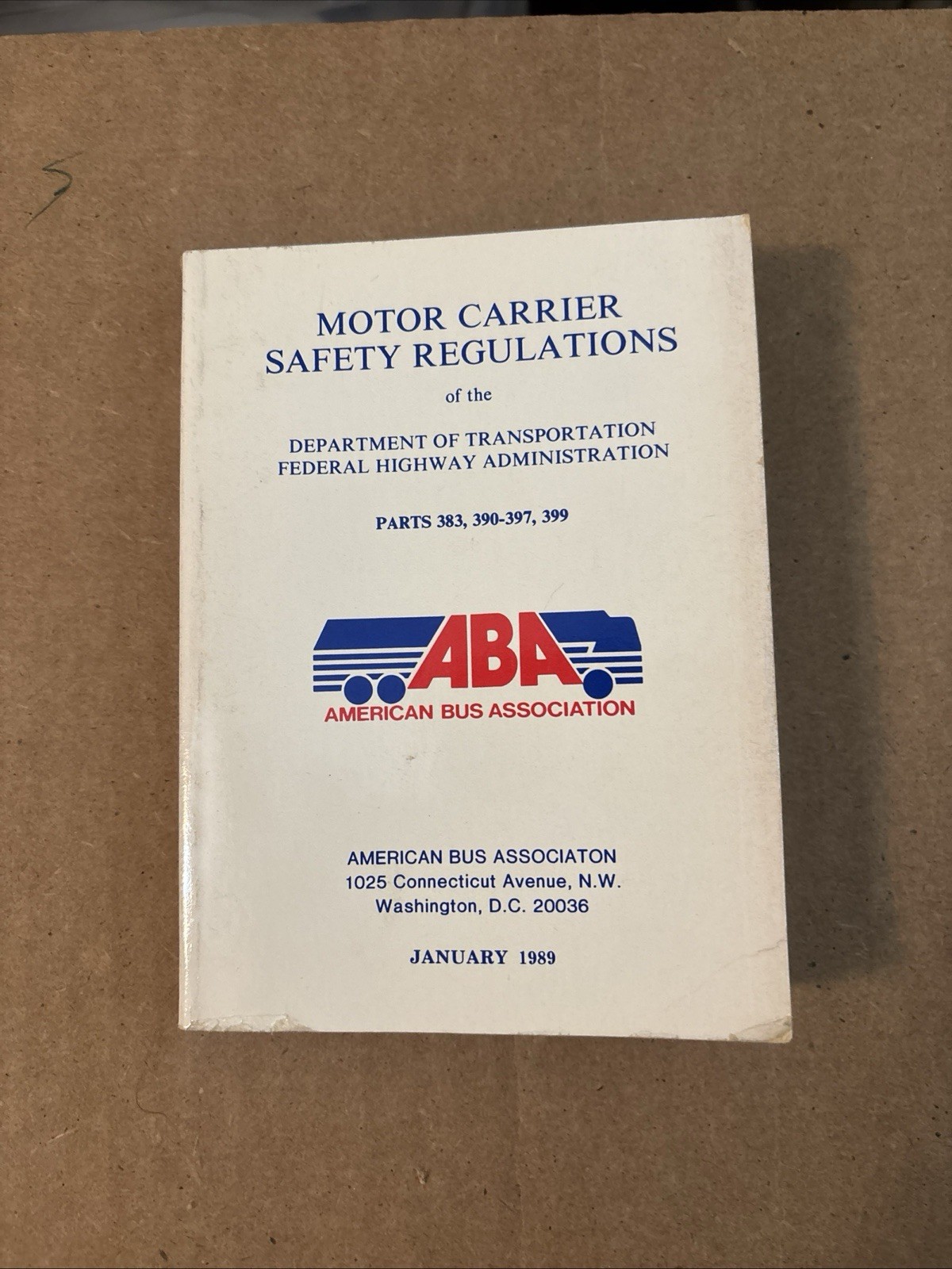 1989 Federal Motor Carrier Safety Regulations Pocketbook: Motor Coach/Bus Ameri