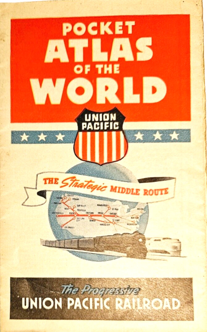 Union Pacific Pocket Atlas of the World The Strategic Middle Route