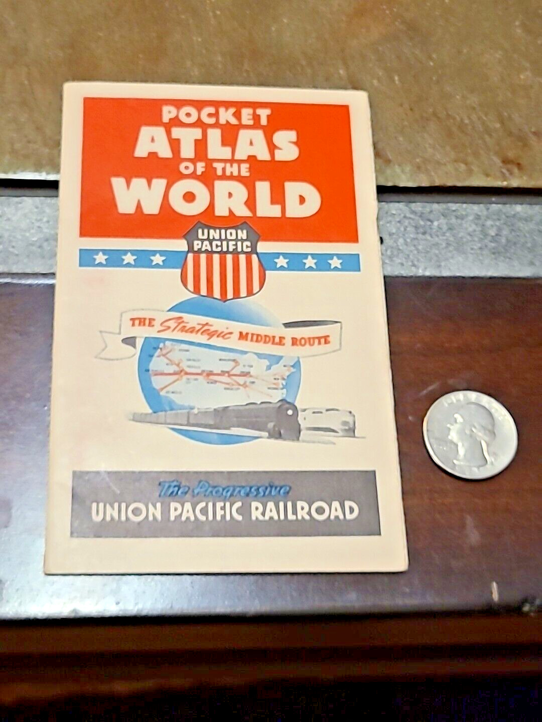 Union Pacific Railroad Pocket Atlas of the World WWII Era