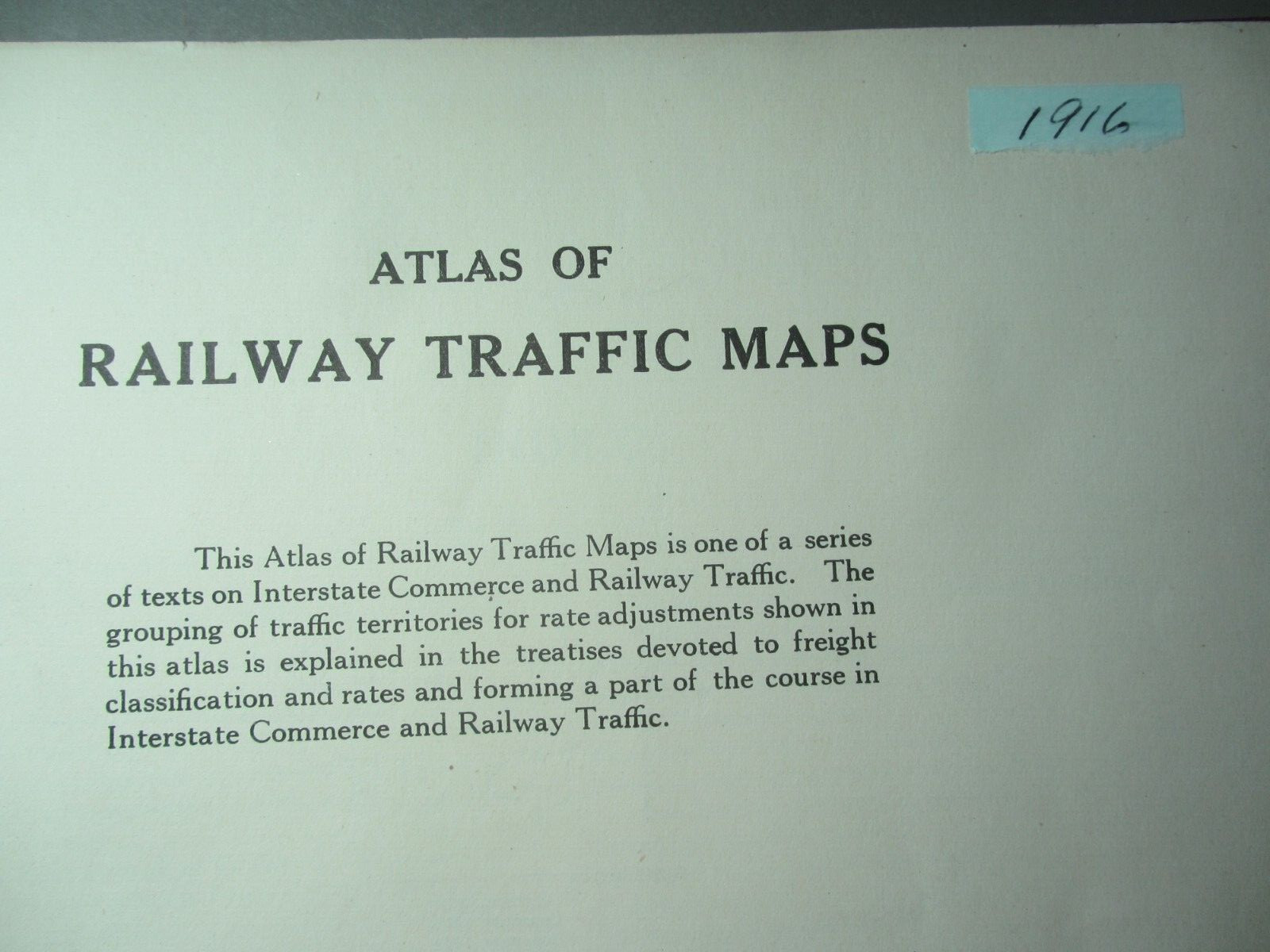 1916 ATLAS OF RAILWAY TRAFFIC MAPS Charles Wymond Lasalle Ext Univ – Railroad