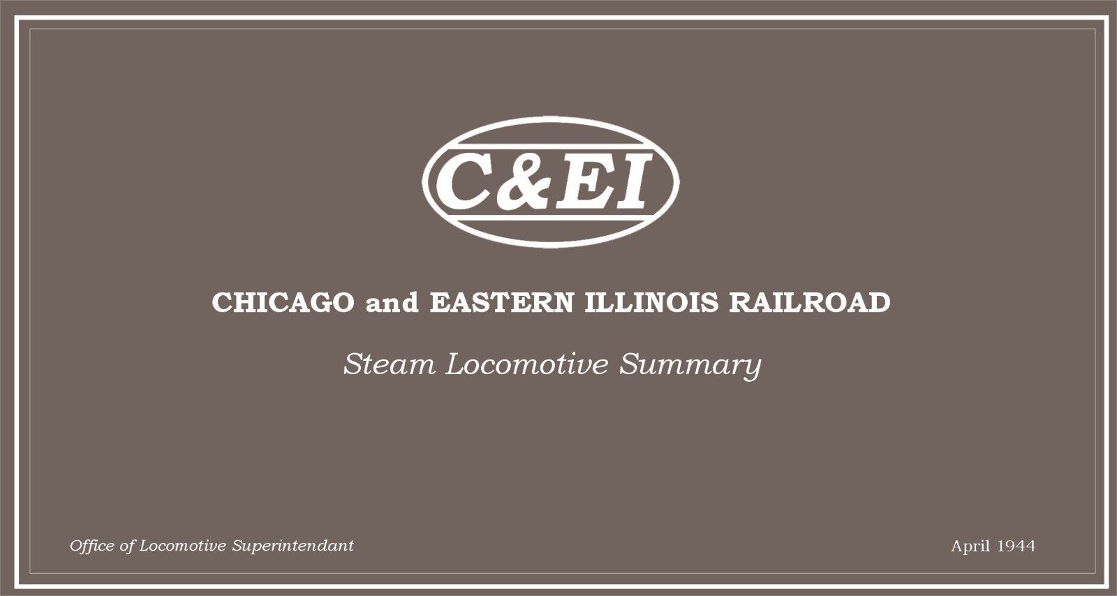 Chicago & Eastern Illinois Railroad 1944 Steam Diagram Summary PDF Pages on DVD